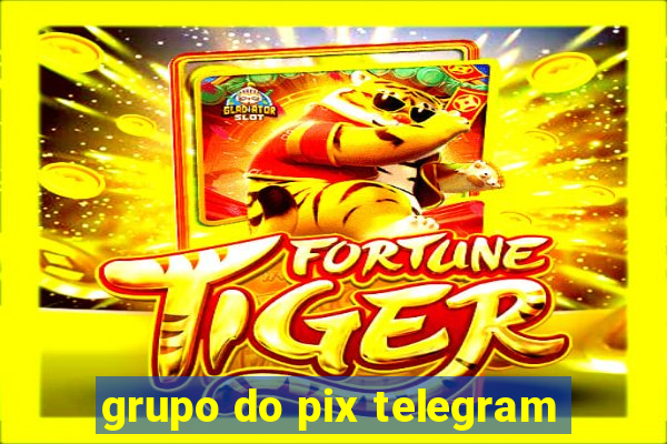 grupo do pix telegram